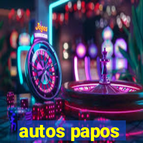 autos papos